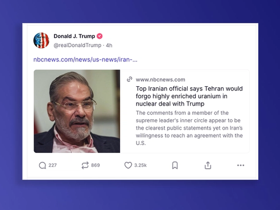 ترامپ اظهارات شمخانی درباره آمادگی برای «صرف نظر از اورانیوم با غنای بالا» را بازنشر کرد